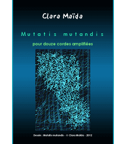 Partition Mutatis mutandis par Clara Maïda